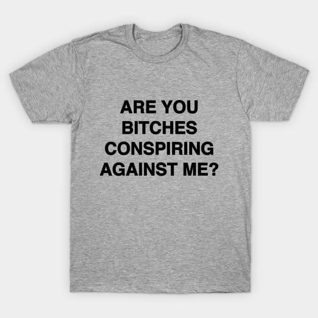 BB21 - Conspiring Paranoia T-Shirt by textonshirts